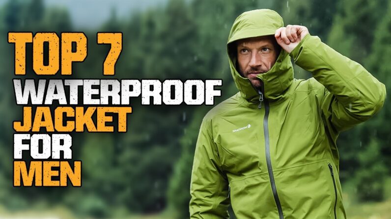 Best Waterproof Jacket For Men 2023 | Top 7 Waterproof Jackets for Backpacking & Hiking