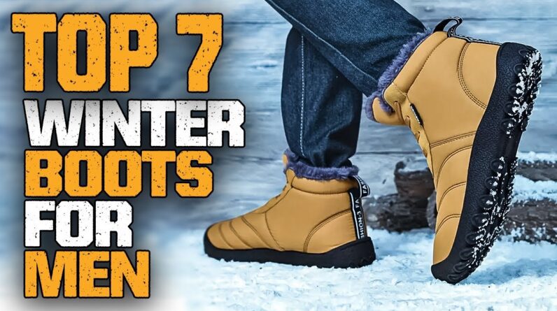 Best Winter Boots For Men | Top 7 Most Popular Stylish Winter Boots