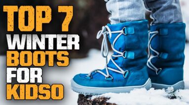 Best Winter Boots For Kids 2023-24 | Top 7 Snow Boots To Keep Kids Warm And Dry